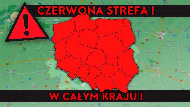 CAŁA POLSKA W CZERWONEJ STREFIE